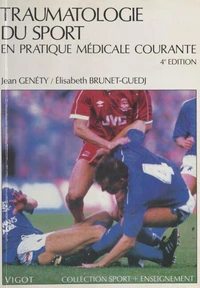 TRAUMATOLOGIE DU SPORT EN PRATIQUE MEDICALE COURANTE