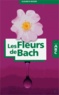Elisabeth Busser - Abc des Fleurs de Bach.