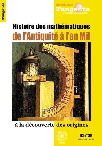 Elisabeth Busser - Histoire des mathématiques de l'Antiquité à l'an mil.