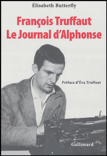 Elisabeth Butterfly - François Truffaut - Le journal d'Alphonse.