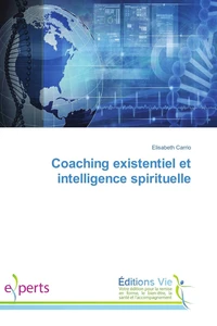 Coaching existentiel et intelligence spirituelle