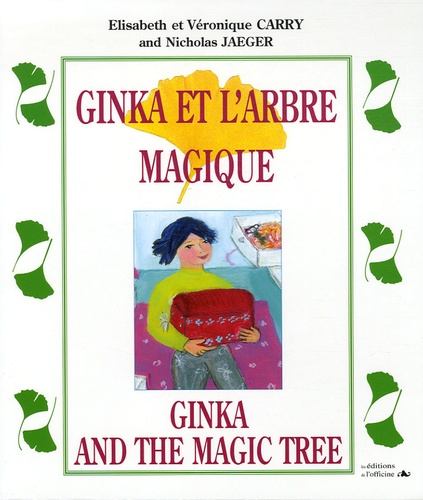 Elisabeth Carry et Véronique Carry - Ginka et l'arbre magique.