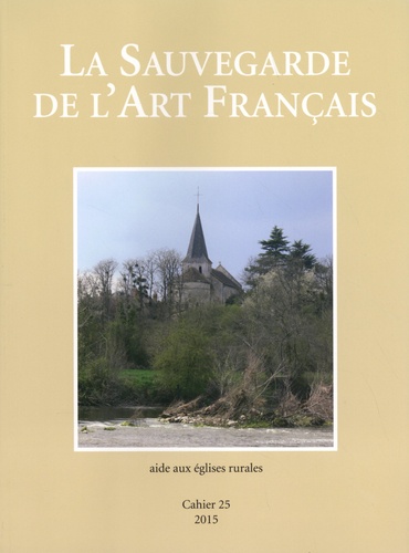 Elisabeth Caude et Françoise Bercé - La Sauvegarde de l'art français - Aide aux églises rurales.
