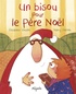 Elisabeth Coudol et Nancy Pierret - Un bisou pour le Père Noël.