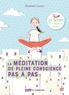 Elisabeth Couzon - La méditation de pleine conscience pas à pas. 1 CD audio