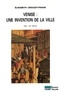 Elisabeth Crouzet-Pavan - Venise : une invention de la ville - XIIIe - XVe siècle.