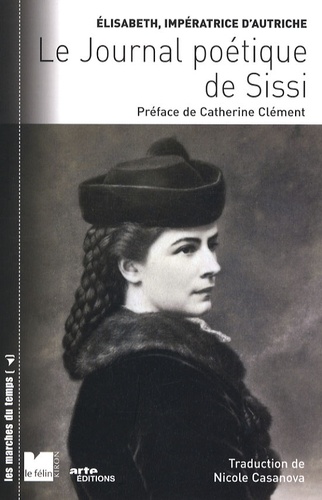  Elisabeth d'Autriche - Le Journal poétique de Sissi.