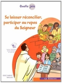 Se laisser réconcilier, participer au repas du Seigneur - Document adulte.pdf