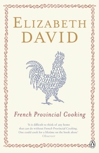 Elisabeth David - French Provincial Cooking.