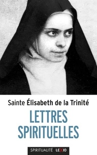  Elisabeth de la Trinité - Lettres spirituelles.