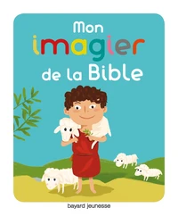 Mon imagier pour découvrir la Bible