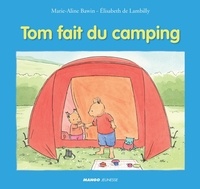 Elisabeth De Lambilly et Marie-Aline Bawin - Tom fait du camping.