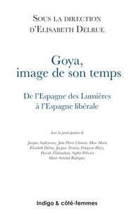 Goya, image de son temps