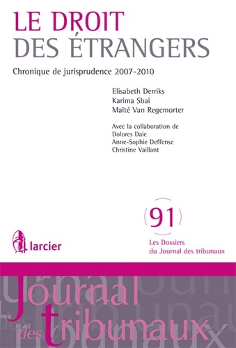 Droit des étrangers. Chronique de jurisprudence 2007-2010