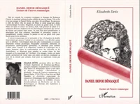 DANIEL DEFOE DEMASQUE. Lecture de l'oeuvre romanesque
