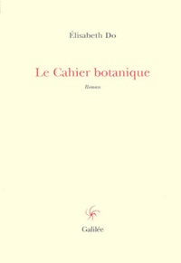 Elisabeth Do - Le Cahier Botanique.