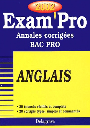 Elisabeth Dubois - Anglais Bac Pro. Annales Corrigees 2002.