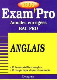 Anglais Bac Pro. Annales Corrigees 2003