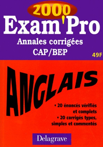 Elisabeth Dubois et  Collectif - Anglais Cap/Bep. Annales Corrigees 2000.