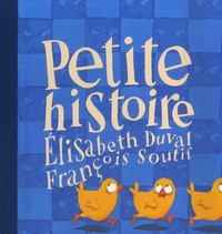 Elisabeth Duval et François Soutif - Petite histoire.