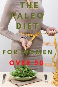  Elisabeth Evers - Paleo Diet for Women Over 50.