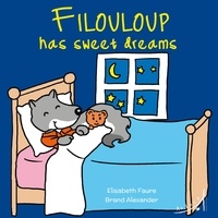 Elisabeth Faure et Alexander Brand - Filouloup has sweet dreams.