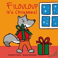 Elisabeth Faure et Alexander Brand - Filouloup - It's Christmas.