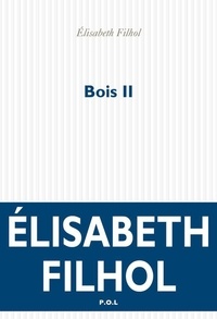 Elisabeth Filhol - Bois II.