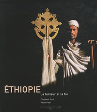 Elisabeth Foch et Paola Viesi - Ethiopie - La ferveur et la foi.