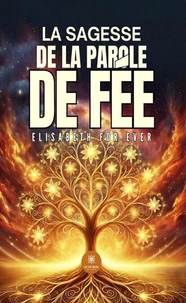La sagesse de la parole de Fée