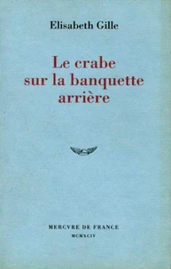 Le crabe sur la banquette arrière