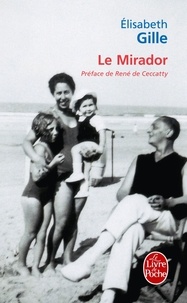 Elisabeth Gille - Le mirador - Mémoires rêvés.