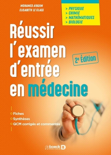 Réussir l'examen d'entrée en médecine 2e édition