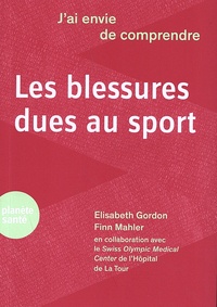 Elisabeth Gordon - J'ai envie de comprendre les blessures dues au sport.
