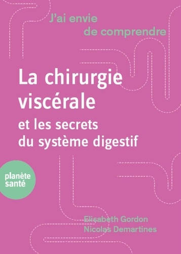 La chirurgie digestive et les secrets du système digestif