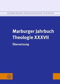 Marburger Jahrbuch Theologie XXXVII