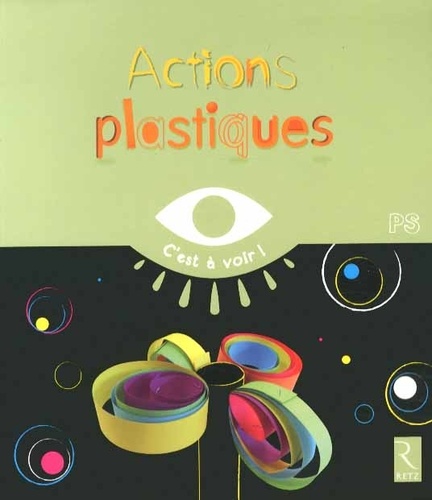 Elisabeth Grimault - Actions plastiques PS.
