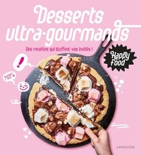 Elisabeth Guedès - Happy Food Desserts ultra-gourmands.