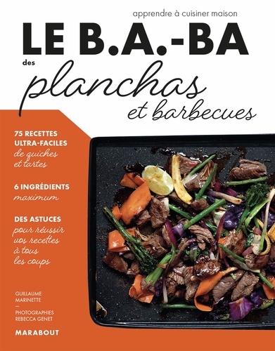 Elisabeth Guedès - Le B.A.-BA de la cuisine - Planchas et barbecue.