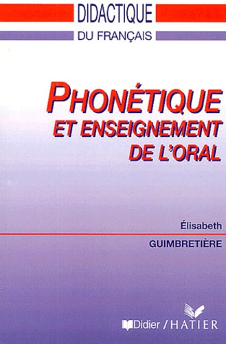 Elisabeth Guimbretière - Phonétique et enseignement de l'oral.