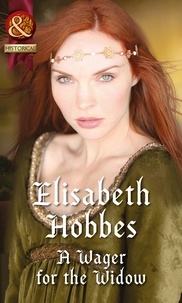 Elisabeth Hobbes - A Wager For The Widow.