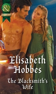 Elisabeth Hobbes - The Blacksmith's Wife.