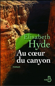 Elisabeth Hyde - Au coeur du Canyon.