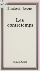 Elisabeth Jacquet - Les Contretemps.