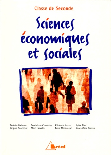 Elisabeth Jestaz et Jacques Bouchoux - Sciences économiques et sociales 2e.
