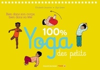 Elisabeth Jouanne et Ilya Green - 100 % yoga des petits.