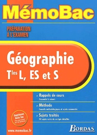 Elisabeth Jouhaud et Jean-Louis Humbert - Géographie Terminale L/ES et S - Préparation à l'examen.