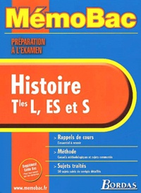 Elisabeth Jouhaud et Jean-Louis Humbert - Histoire Terminale L/ES et S - Préparation à l'examen.