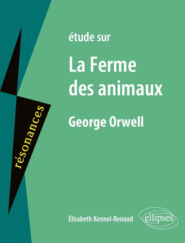 Etude sur La ferme des animaux, George Orwell