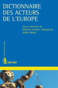 Elisabeth Lambert Abdelgawad et Hélène Michel - Dictionnaire des acteurs de l'Europe.